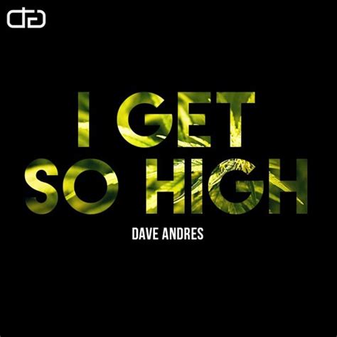 dave andres i get so high extended mix